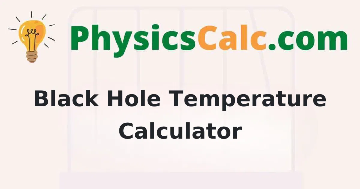 Black Hole Temperature Calculator