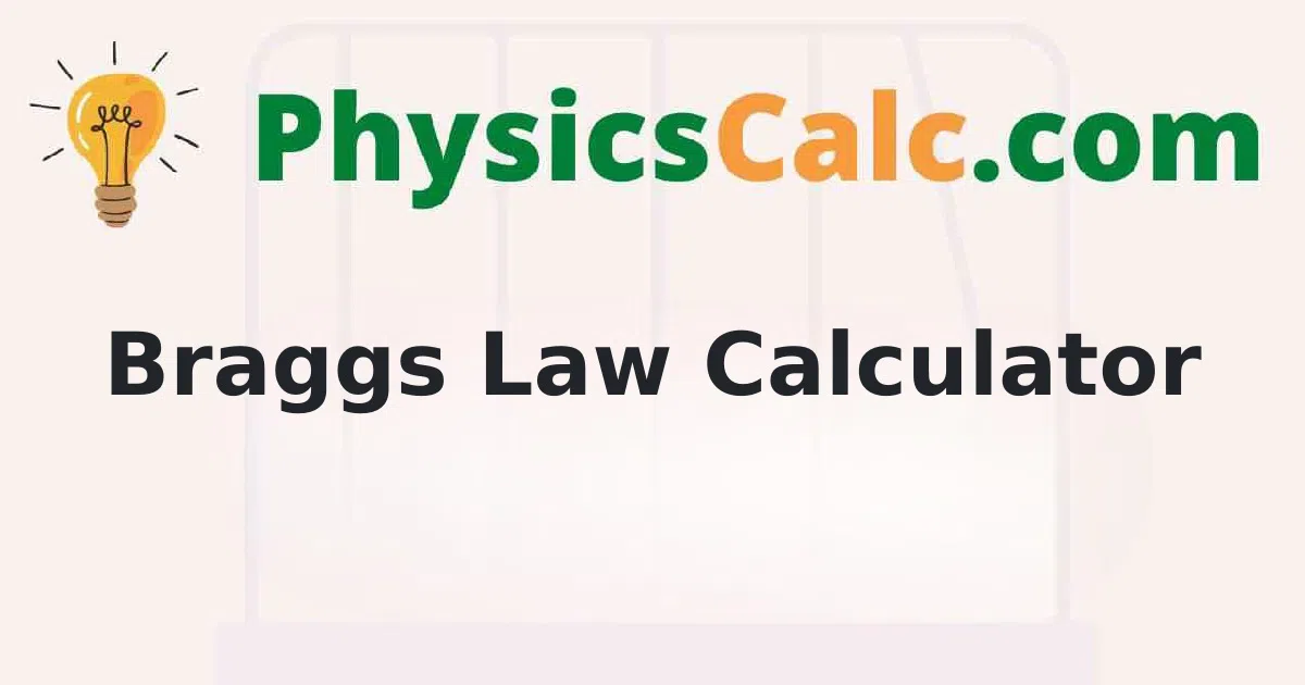 Bragg's Law Calculator