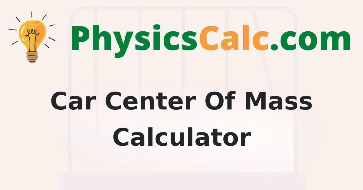 Car Center of Mass Calculator