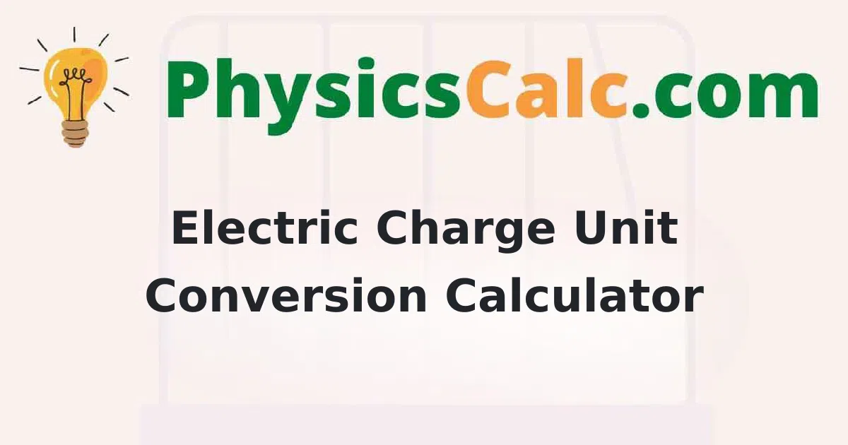 Electric Charge Unit Conversion Calculator