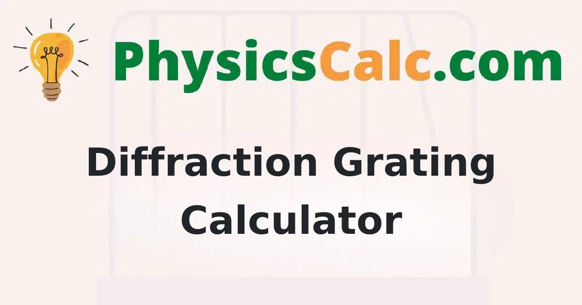 Diffraction Grating Calculator