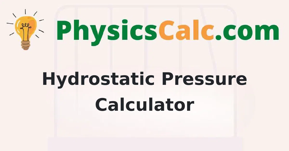 Hydrostatic Pressure Calculator