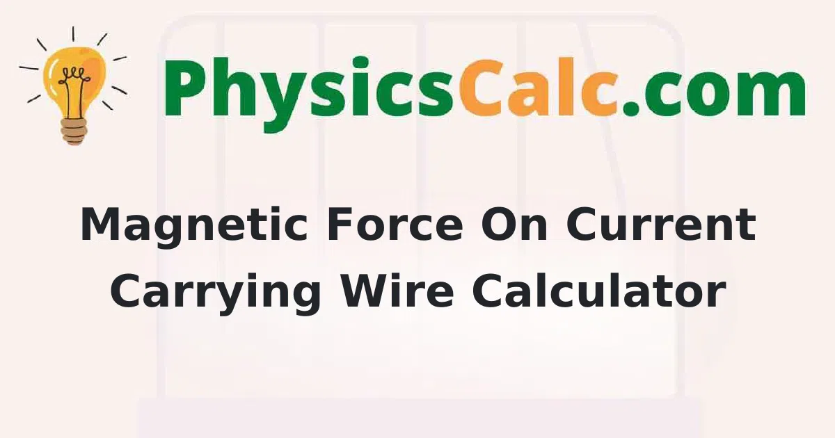 Electromagnetic Force on Current-Carrying Wire Calculator