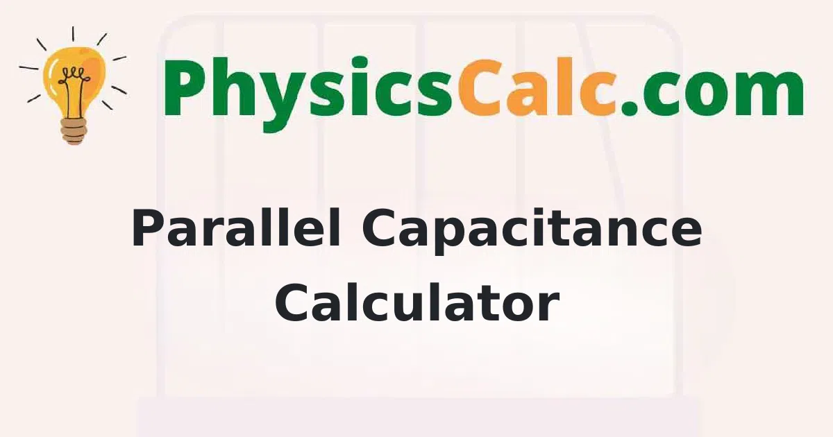 Parallel Capacitor Calculator