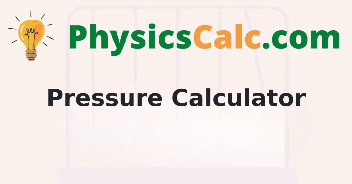 Pressure Calculator