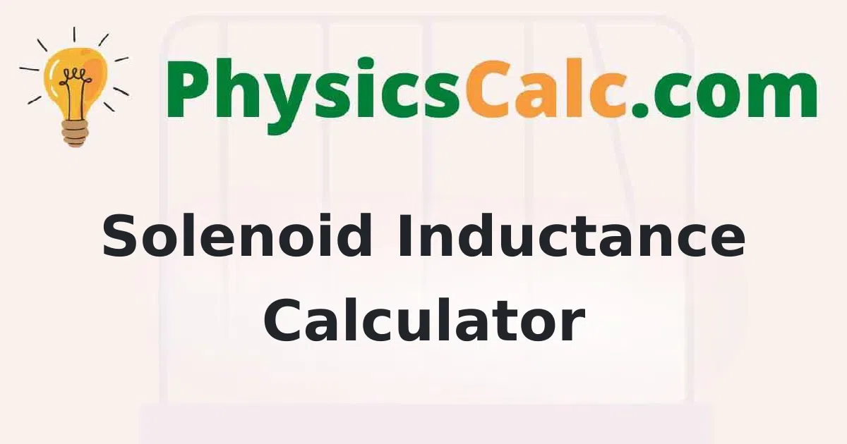Solenoid Inductance Calculator