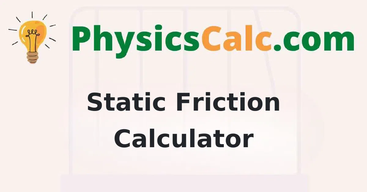 Static Friction Calculator