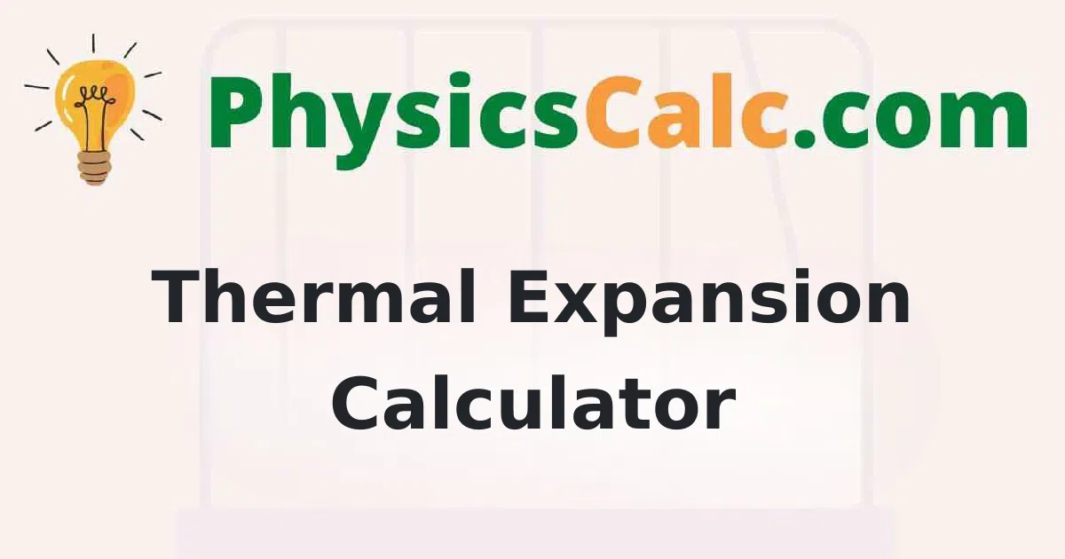 Thermal expansion Calculator