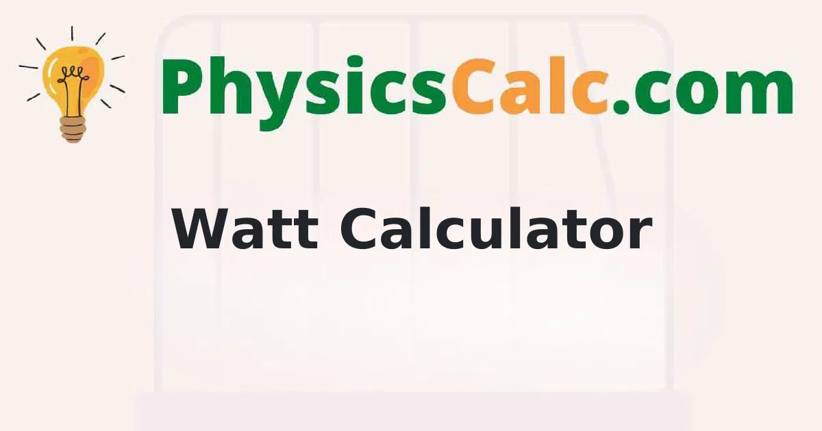 Watt Calculator